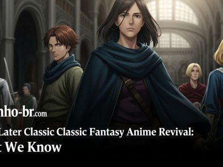 Years Later Classic Fantasy Anime Revival: What We Know