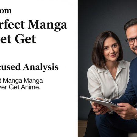 Near-Perfect Manga Never Get Anime: A Brazil-focused Analysis