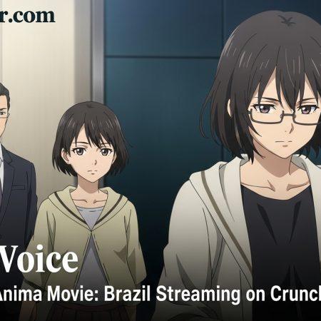 Silent Voice Anime Movie: Brazil Streaming on Crunchyroll