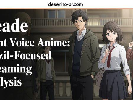 Silent Voice Anime Movie: Brazil-Focused Streaming Analysis