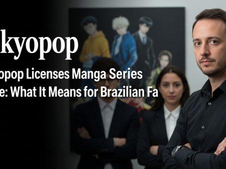 Tokyopop Licenses Manga Series Anime: What It Means for Brazilian Fa